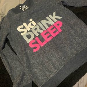 Ski Drink Sleep sweatshirt by Chaser